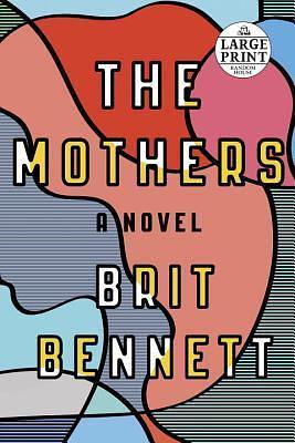 The Mothers: A Novel by Brit Bennett