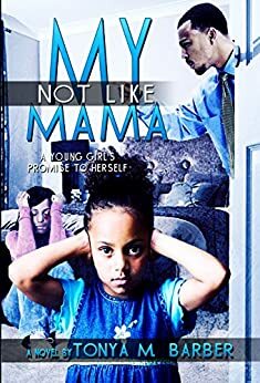 Not Like My Mama by Tonya Barber, Michelle Wright