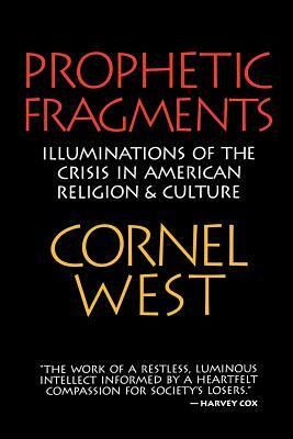 Prophetic Fragments by Abanes, Cornel West