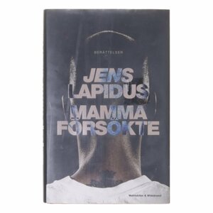 Mama heeft het geprobeerd by Jens Lapidus