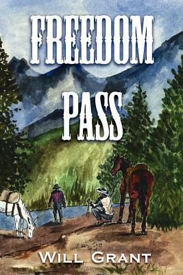 Freedom Pass by Will Grant