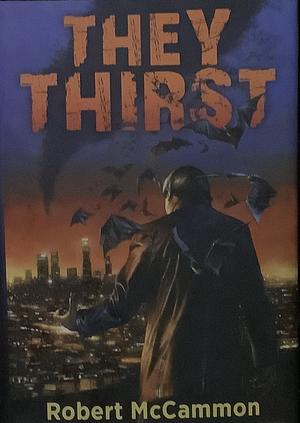 They Thirst by Robert R. McCammon