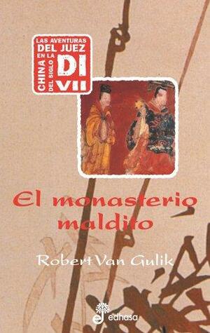 El Monasterio Maldito by Robert van Gulik