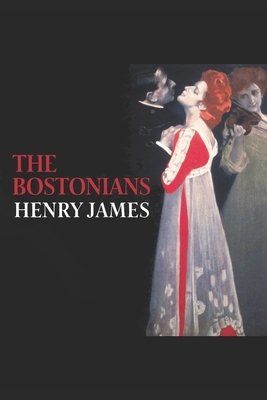 The Bostonians by Henry James