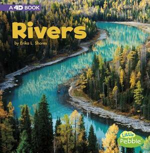 Rivers: A 4D Book by Erika L. Shores