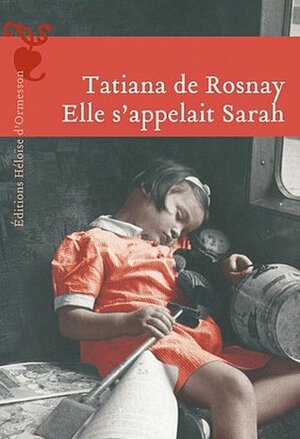 Elle s'appelait Sarah by Tatiana de Rosnay, Agnès Michaux