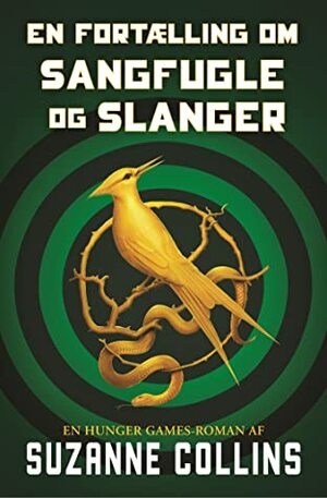 En fortælling om sangfugle og slanger by Suzanne Collins