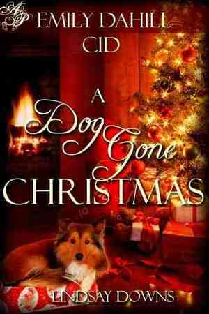 A Dog Gone Christmas by Lindsay Downs