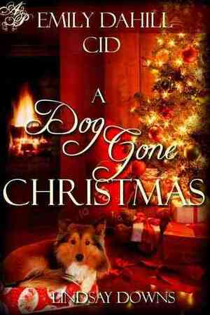 A Dog Gone Christmas by Lindsay Downs