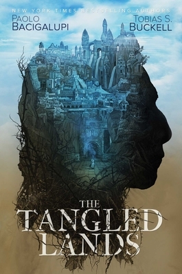 The Tangled Lands by Tobias S. Buckell, Paolo Bacigalupi