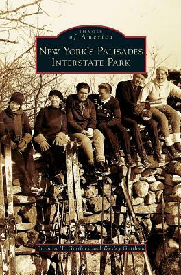 New York's Palisades Interstate Park by Barbara H. Gottlock, Wesley Gottlock