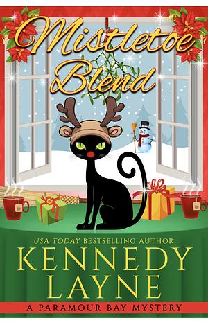 Mistletoe Blend by Kennedy Layne