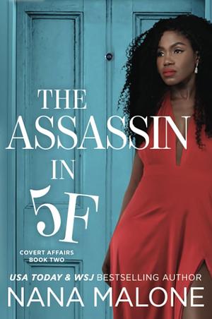 The Assassin in 5F by Nana Malone
