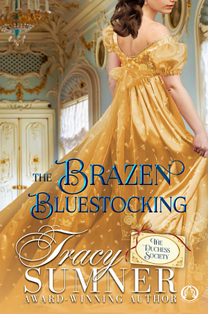 The Brazen Bluestocking by Tracy Sumner