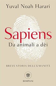 Sapiens. Da animali a dèi. Breve storia dell'umanità by Yuval Noah Harari