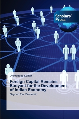 Foreign Capital Remains Buoyant for the Development of Indian Economy by Pradeep Kumar