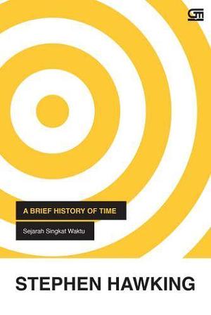 A Brief History of Time, Sejarah Singkat Waktu by Stephen Hawking, Stephen Hawking