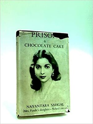 Prison & Chocolate Cake by Nayantara Sahgal