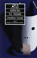 Dziecko na niebie by Jonathan Carroll