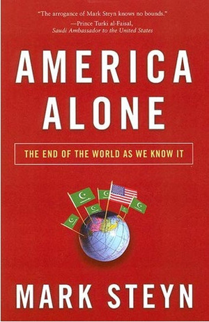 America Alone: The End of the World As We Know It by Mark Steyn