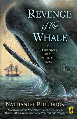 In the Heart of the Sea, Young Reader's Edition: The Tragedy of the Whaleship Essex by Nathaniel Philbrick