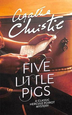 Five Little Pigs by Agatha Christie