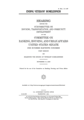 Ending veterans' homelessness by Committee on Banking Housing (senate), United States Congress, United States Senate