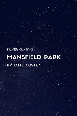 Mansfield Park by Jane Austen by Jane Austen