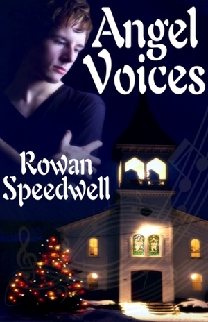Angel Voices by Rowan Speedwell
