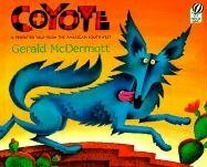 Coyote: A Trickster Tale from the American Southwest by Gerald McDermott