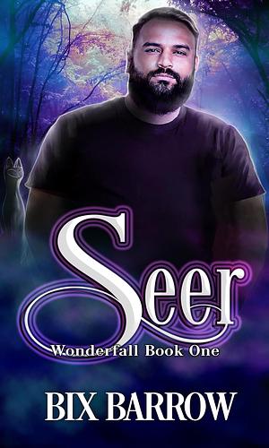 Seer by Bix Barrow