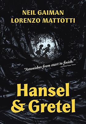 Hansel and Gretel: A TOON Graphic by Neil Gaiman, Lorenzo Mattotti