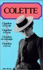 Claudine A L'ecole ; Claudine A Paris ; Claudine En Menage ; Claudine S'en Va by Colette