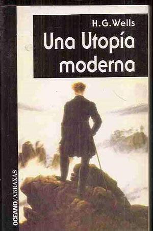 Una utopía moderna by H.G. Wells