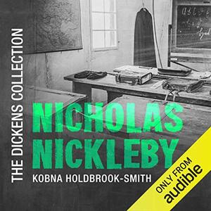 Nicholas Nickleby by Charles Dickens