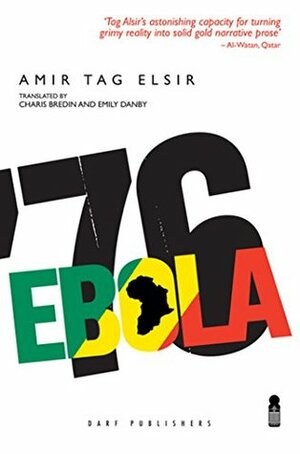 Ebola '76 by Emily Danby, Amir Tag Elsir, Charis Bredin