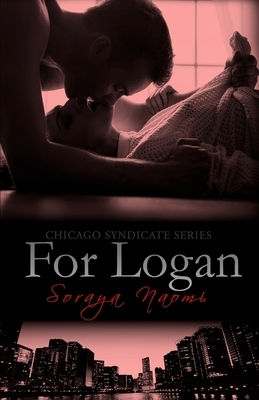 For Logan by Soraya Naomi