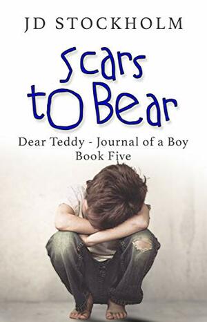 Scars to Bear by J.D. Stockholm