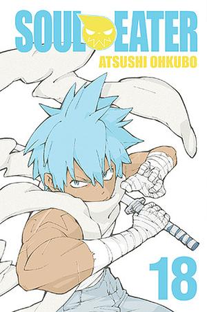 Soul Eater, Vol. 18 by Atsushi Ohkubo