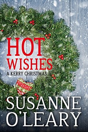 Hot Wishes by Susanne O'Leary