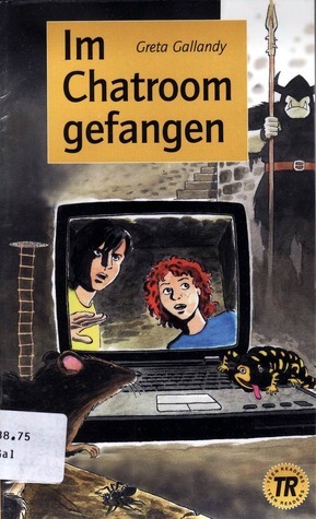 Im Chatroom gefangen by Niels Roland, Greta Gallandy