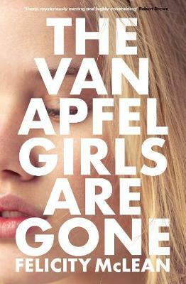The Van Apfel Girls Are Gone by Felicity McLean