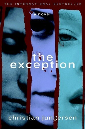 The Exception by Anna Paterson, Christian Jungersen