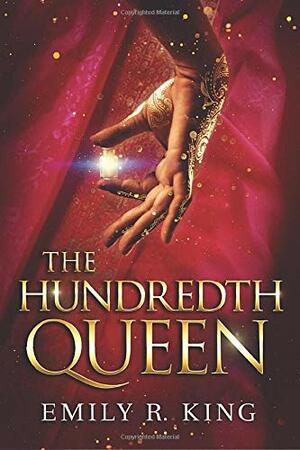 The Hundredth Queen by Emily R. King