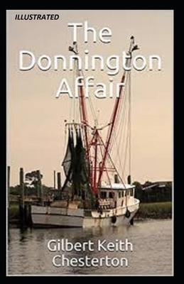 The Donnington Affair Illustrated by G.K. Chesterton