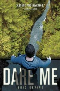 Dare Me by Eric Devine