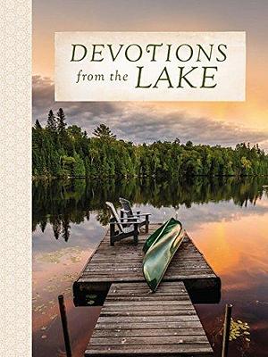 Devotions from the Lake by Thomas Nelson Publishers, Thomas Nelson Publishers