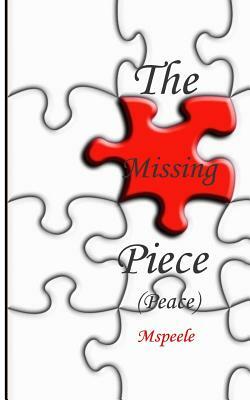 The Missing Piece (Peace) by Peele