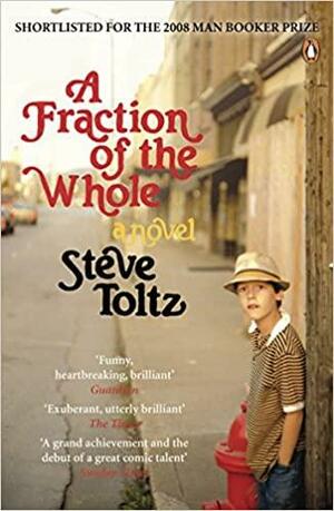 A Fraction of the Whole by Clara Drechsler, Harald Hellmann, Steve Toltz