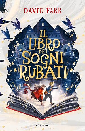 Il libro dei sogni rubati by David Farr